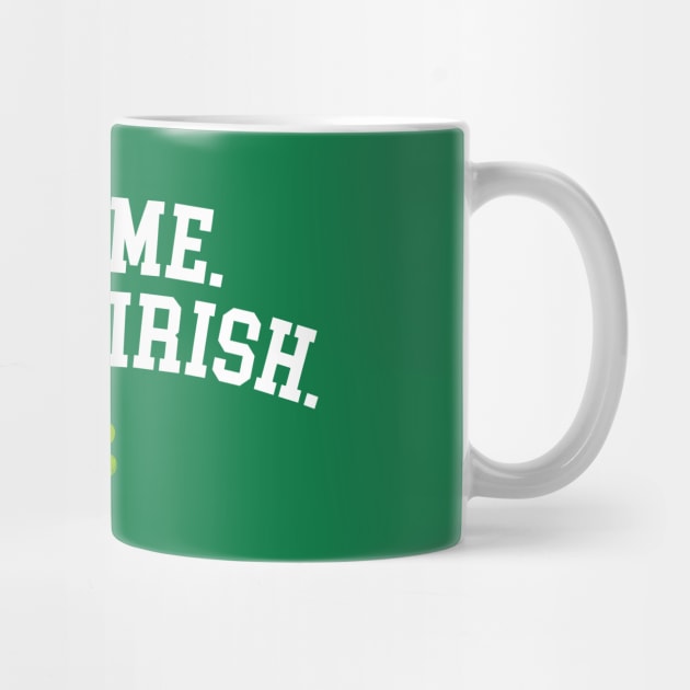 Kiss Me I'm Not Irish by vo_maria